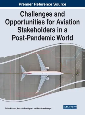 Défis et opportunités pour les acteurs de l'aviation dans un monde post-pandémique - Challenges and Opportunities for Aviation Stakeholders in a Post-Pandemic World