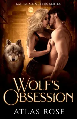 L'obsession du loup - Wolf's Obsession