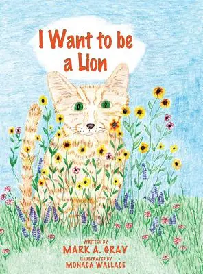 Je veux être un lion - I Want to be a Lion