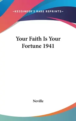 Votre foi est votre fortune 1941 - Your Faith Is Your Fortune 1941