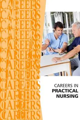 Les carrières d'infirmière auxiliaire - Careers in Practical Nursing