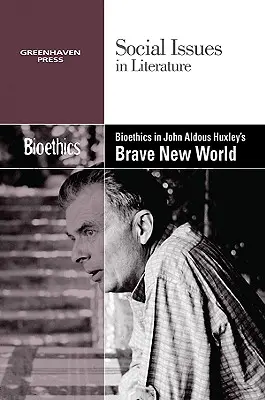 La bioéthique dans Le meilleur des mondes d'Aldous Huxley - Bioethics in Aldous Huxley's Brave New World