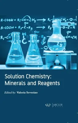 Chimie des solutions : Minéraux et réactifs - Solution Chemistry: Minerals and Reagents