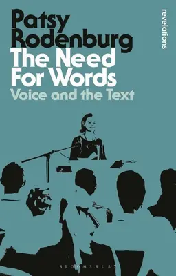 Le besoin de mots : La voix et le texte - The Need for Words: Voice and the Text