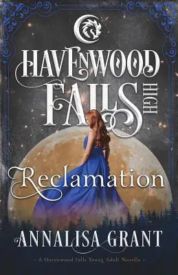 Récupération : Une nouvelle de Havenwood Falls High - Reclamation: A Havenwood Falls High Novella