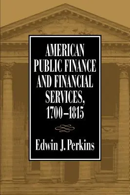 Les finances publiques américaines 1700 1815 - American Public Finance 1700 1815