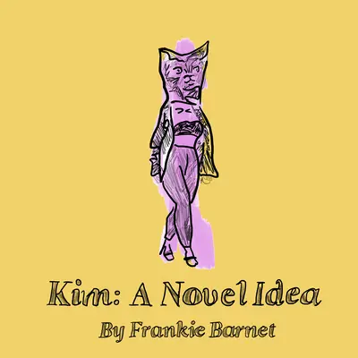 Kim : une nouvelle idée - Kim: A Novel Idea