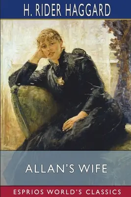 La femme d'Allan (Esprios Classics) - Allan's Wife (Esprios Classics)