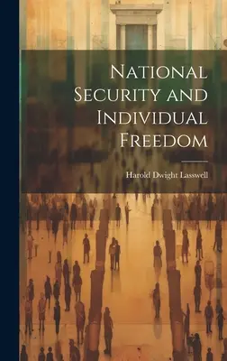 Sécurité nationale et liberté individuelle - National Security and Individual Freedom