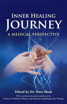 Le voyage de la guérison intérieure - Une perspective médicale - Inner Healing Journey - A Medical Perspective