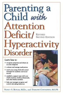 Parenting a Child with Attention Deficit/Hyperactivity Disorder (Être parent d'un enfant souffrant d'un trouble du déficit de l'attention/hyperactivité) - Parenting a Child with Attention Deficit/Hyperactivity Disorder