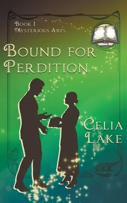 Bound For Perdition : une romance historique fantastique sur la Grande Guerre - Bound For Perdition: a Great War historical fantasy romance