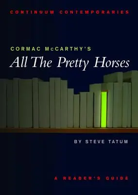 Tous les jolis chevaux de Cormac McCarthy - Cormac McCarthy's All the Pretty Horses