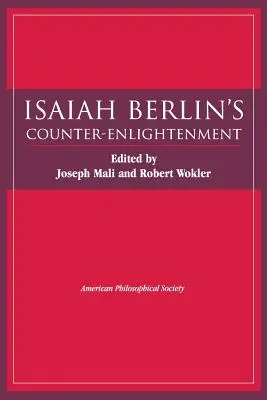 La contre-illumination d'Isaiah Berlin : Transactions, American Philosophical Society (Vol. 93, Part 5) - Isaiah Berlin's Counter-Enlightenment: Transactions, American Philosophical Society (Vol. 93, Part 5)