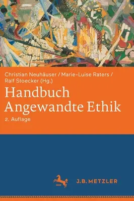 Handbuch Angewandte Ethik (en anglais) - Handbuch Angewandte Ethik