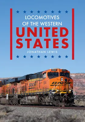 Locomotives de l'ouest des États-Unis - Locomotives of the Western United States