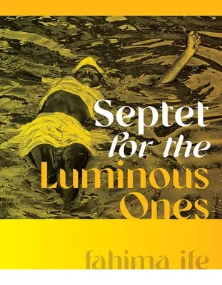 Septuor pour les êtres lumineux - Septet for the Luminous Ones