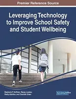 Tirer parti de la technologie pour améliorer la sécurité à l'école et le bien-être des élèves - Leveraging Technology to Improve School Safety and Student Wellbeing