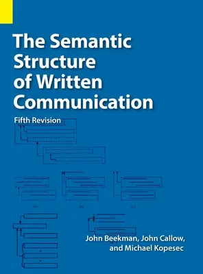 La structure sémantique de la communication écrite - The Semantic Structure of Written Communication