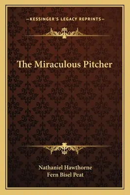 La cruche miraculeuse - The Miraculous Pitcher