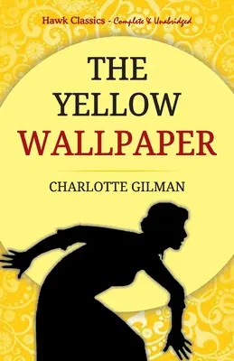 Le papier peint jaune - The Yellow Wallpaper