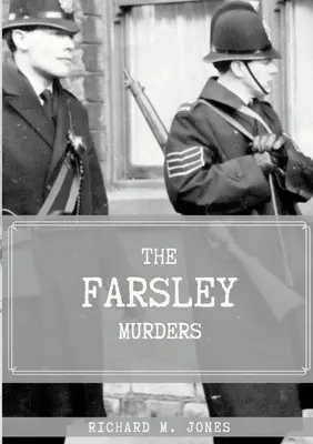 Les meurtres de Farsley - The Farsley Murders