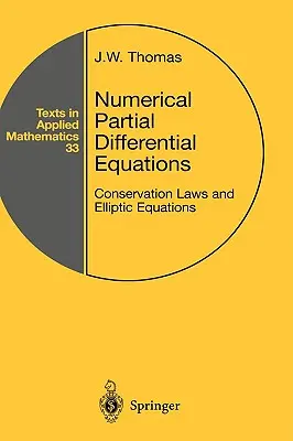 Equations différentielles partielles numériques : Lois de conservation et équations elliptiques - Numerical Partial Differential Equations: Conservation Laws and Elliptic Equations