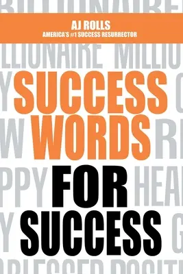 Les mots du succès pour le succès - Success Words for Success