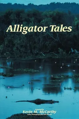 Histoires d'alligators - Alligator Tales