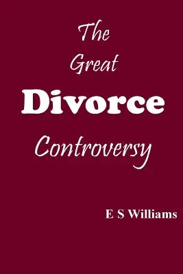 La grande controverse du divorce - The Great Divorce Controversy