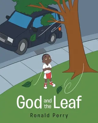 Dieu et la feuille - God and the Leaf