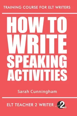 Comment écrire des activités d'expression orale - How To Write Speaking Activities