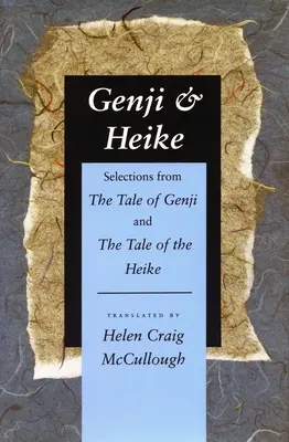 Genji & Heike : Sélection du conte de Genji et du conte de Heike - Genji & Heike: Selections from the Tale of Genji and the Tale of the Heike