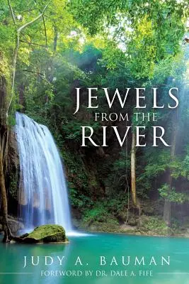 Les joyaux de la rivière - Jewels from the River