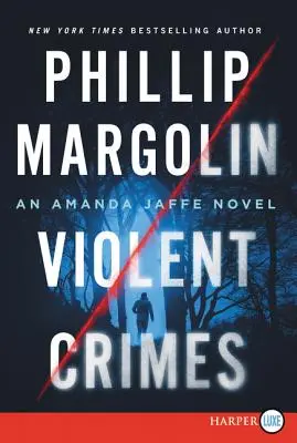 Crimes violents : Un roman d'Amanda Jaffe - Violent Crimes: An Amanda Jaffe Novel