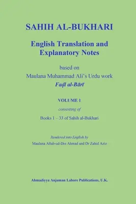 Sahih Al-Bukhari : Traduction anglaise et notes explicatives - Sahih Al-Bukhari: English Translation and Explanatory Notes