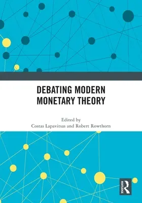 Débattre de la théorie monétaire moderne - Debating Modern Monetary Theory
