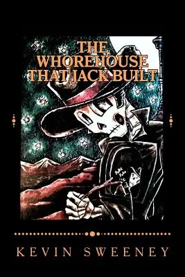 Le bordel que Jack a construit - The Whorehouse That Jack Built