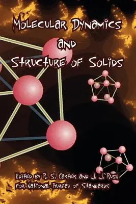 Dynamique moléculaire et structure des solides - Molecular Dynamics and Structure of Solids