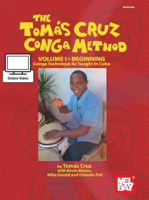 Tomas Cruz Conga Method Volume 1 - Beginning (Méthode de Conga Tomas Cruz Volume 1 - Début) - Tomas Cruz Conga Method Volume 1 - Beginning