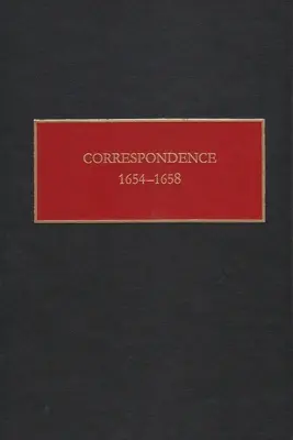 Correspondance, 1654-1658 - Correspondence, 1654-1658