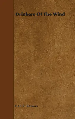 Les buveurs de vent - Drinkers of the Wind