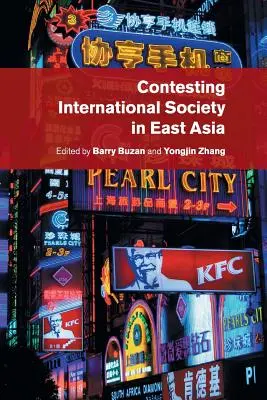 Contester la société internationale en Asie de l'Est - Contesting International Society in East Asia