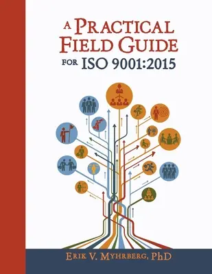 Guide pratique de l'ISO 9001 : 2015 - A Practical Field Guide for ISO 9001: 2015