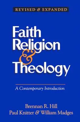 Foi, religion et théologie : Une introduction contemporaine - Faith Religion & Theology: A Contemporary Introduction