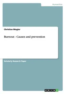 Burnout - Causes et prévention - Burnout - Causes and prevention