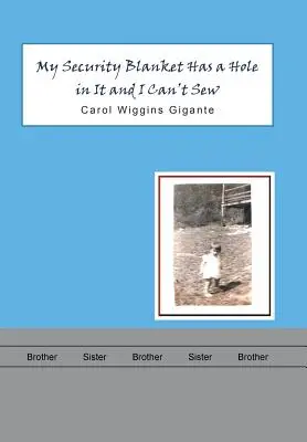 Ma couverture de sécurité est trouée et je ne sais pas coudre - My Security Blanket Has a Hole in It and I Can'T Sew