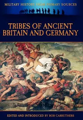 Tribus de l'ancienne Grande-Bretagne et de l'ancienne Allemagne - Tribes of Ancient Britain and Germany