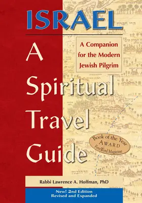 Israël - Guide de voyage spirituel (2e édition) : Un compagnon pour le pèlerin juif moderne - Israel--A Spiritual Travel Guide (2nd Edition): A Companion for the Modern Jewish Pilgrim