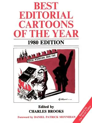 Meilleures caricatures de l'année : édition 1980 - Best Editorial Cartoons of the Year: 1980 Edition